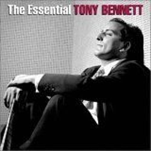 The Essential Tony Bennett