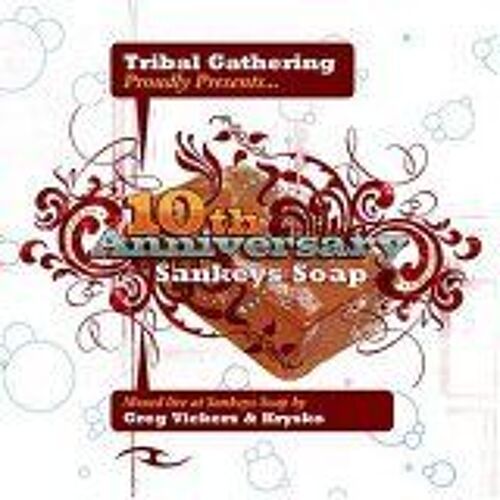 Tribal Gathering Presents 10 Years Of Sankey's Soap