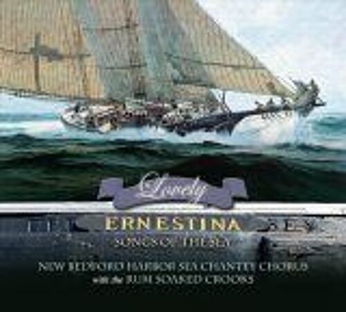 Lovely Ernestina: Songs Of The Sea