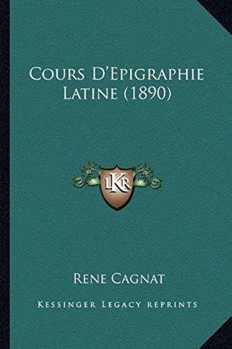 Cours D'epigraphie Latine (1890)