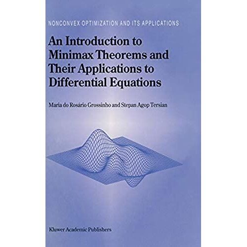 An Introduction To Minimax Theorems And Their Applications To Differential Equations