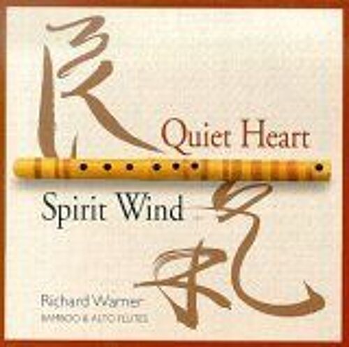 Quiet Heart/Spirit Wind