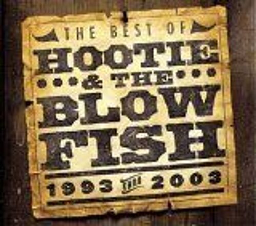 The Best Of Hootie & The Blowfish (1993 Thru 2003)