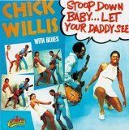 Stoop Down Baby...Let Your Daddy See