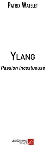 Ylang - Passion Incestueuse