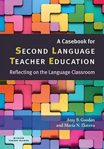 A Casebook For Second Language Teacher Education