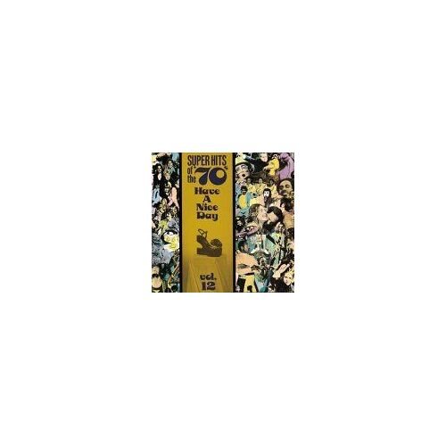 Super Hits Of The '70s: Have A Nice Day, Vol. 12