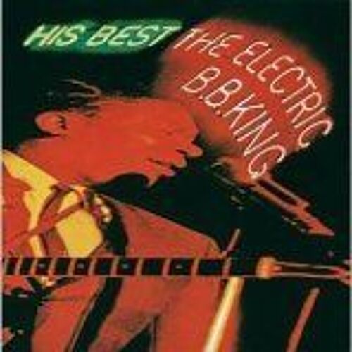 His Best-The Electric B.B. King