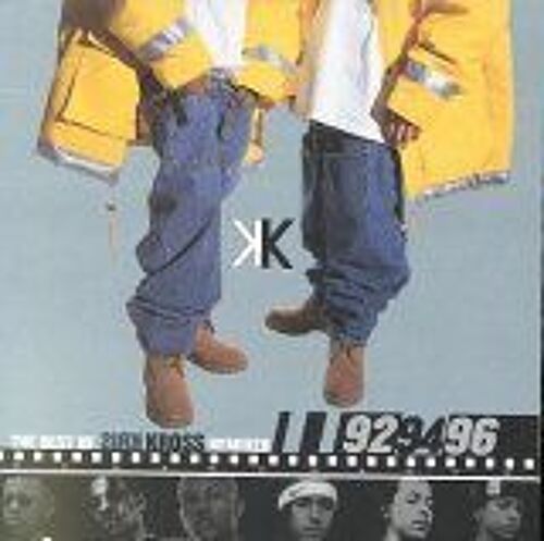 The Best Of Kris Kross Remixed: 92 94 96 Ep