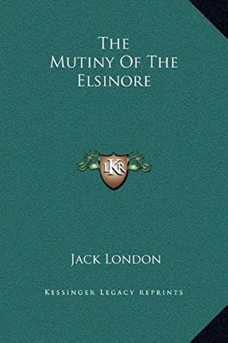 The Mutiny Of The Elsinore
