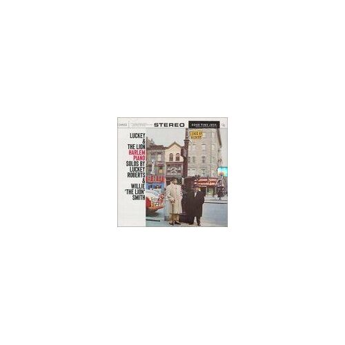 Luckey Roberts And Willie The Lion Smith: Harlem Piano Solos