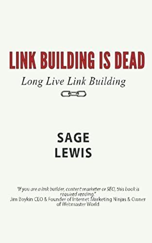 Link Building Is Dead. Long Live Link Building!