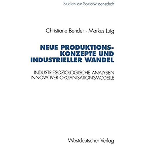 Neue Produktionskonzepte Und Industrieller Wandel
