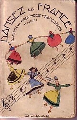 Dansez La France, Danses Des Provinces Francaises
