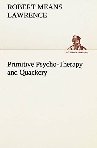 Primitive Psycho-Therapy And Quackery