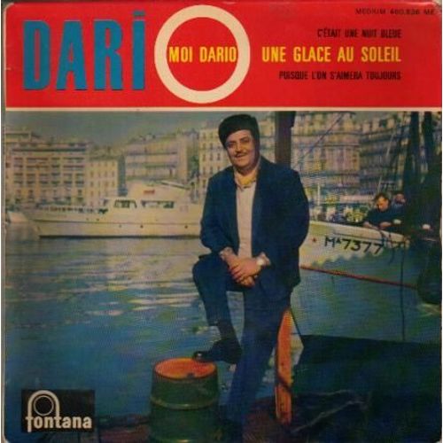 Une Glace Au Soleil / C' Etait Une Nuit Bleue / Moi Dario /Puisque L' On S' Aimera Toujours