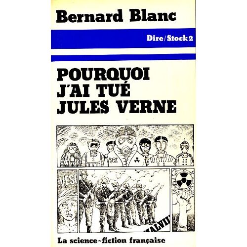 Pourquoi J'ai Tué Jules Verne