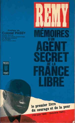 Memoires D'un Agent Secret De La France Libre.Tome 1.(18 Juin 1940-Octobre 1941).