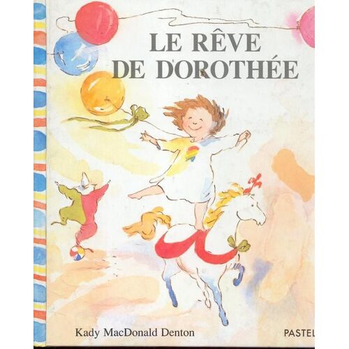 Le Rêve De Dorothée