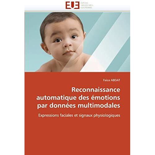 Reconnaissance Automatique Des Émotions Par Données Multimodales