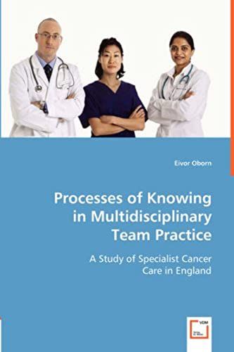 Processes Of Knowing In Multidisciplinary Team Practice