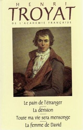 Le Pain De L'etranger, La Derision, Toute Ma Vie Sera Mensonge, La Femme De David