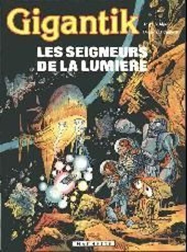 Gigantik. Les Seigneurs De La Lumière