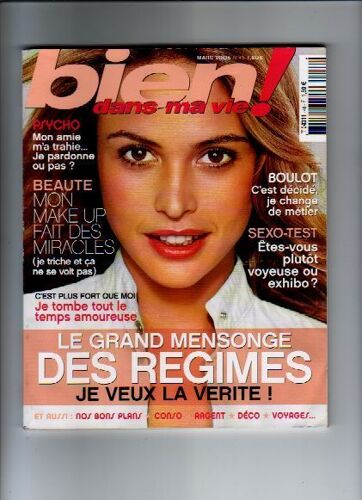 Bien Dans Ma Vie  N° 46 : Le Grand Mensonge Des Régime - Je Veux La Vérité
