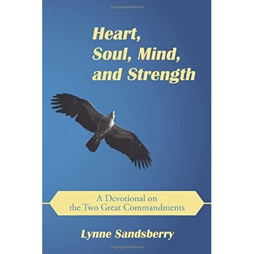 Heart, Soul, Mind, And Strength