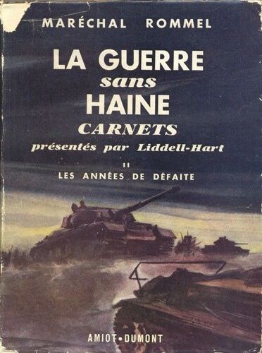 La Guerre Sans Haine Ii Les Années De Défaite