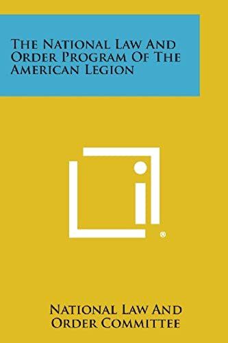 The National Law And Order Program Of The American Legion