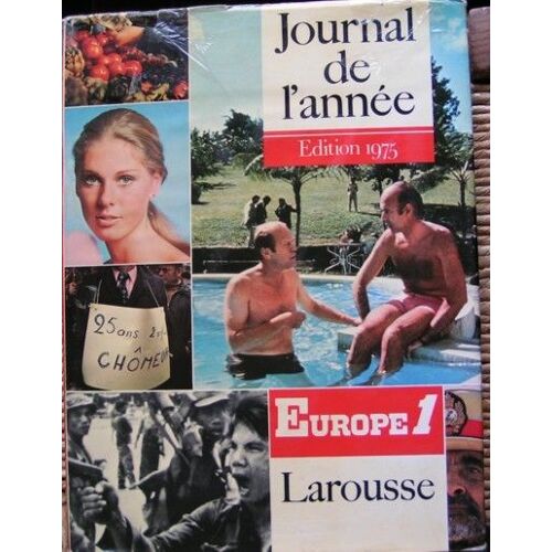 Journal De L'annee Tous Les Evenements Du Monde Du 1er Juillet 1974 Au 30 Juin 1975
