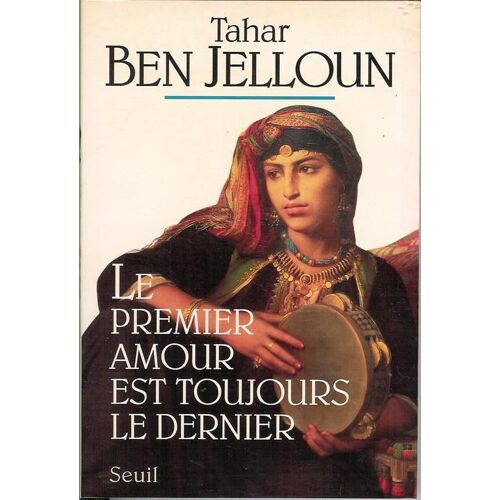 Le Premier Amour Est Toujours Le Dernier
