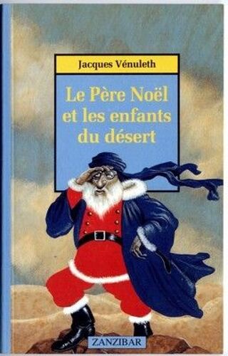 Le Père-Noël Et Les Enfants Du Désert