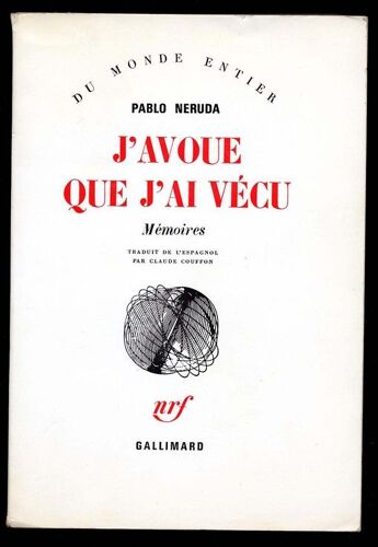 J'avoue , Que J'ai Vecu. Memoires
