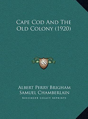 Cape Cod And The Old Colony (1920)