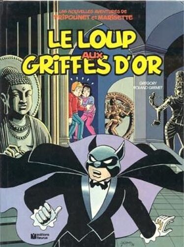 Les Nouvelles Aventures De Fripounet Et Marisette N° 2 - Le Loup Aux Griffes D'or