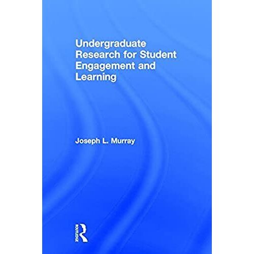 Undergraduate Research For Student Engagement And Learning
