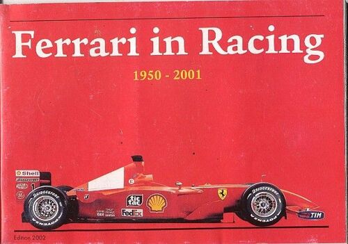 Ferrari In Racing  N° 0 : Ferrari In Racing De 1950 A 2001