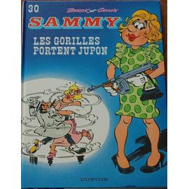 Sammy Tome 30 - Les Gorilles Portent Jupon