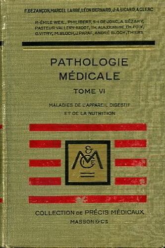 Précis De Pathologie Médicale Tome Vi Maladies De L'appareil Digestif Et De La Nutrition