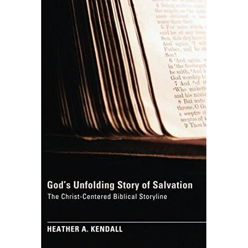 God's Unfolding Story Of Salvation