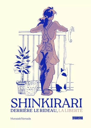 Shinkirari ? Derrière Le Rideau, La Liberté