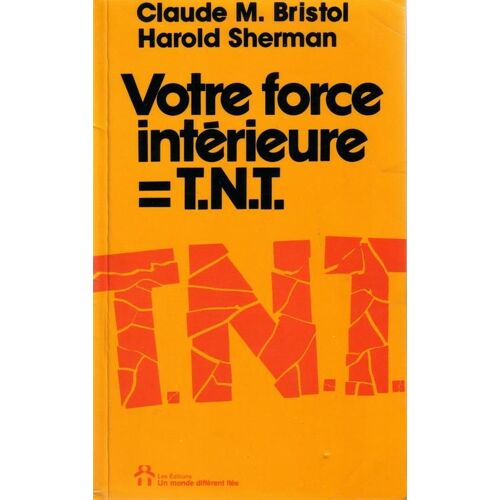 Force Interieure Tnt - Votre