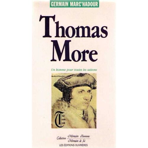 Thomas More - Un Homme Pour Toutes Les Saisons