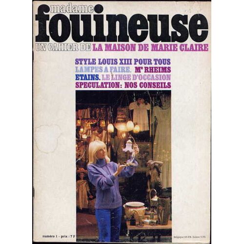 Madame Fouineuse  N° 1 : Style Louis Xiii Pour Tous - Lampes À Faire - Me Rheims - Etains - Le Linge D'occasion - Spéculation