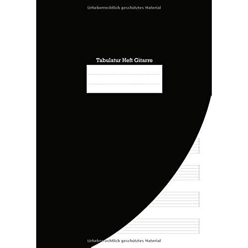 Tabulatur Heft Gitarre: A4 Softcover Mit 8 Tabs Und Platz Fuer Ueberschriften