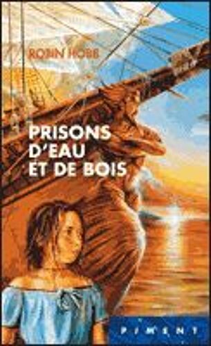Les Aventuriers De La Mer T.5  Prisons D'eau Et De Bois