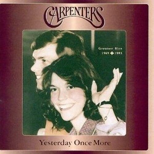 Yesterday Once More : Greatest Hits 1969-1983