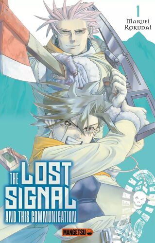 The Lost Signal Et This Communication - Tome 1